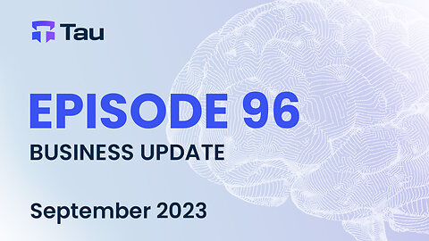 Tau Net AI Blockchain Network | Business Update | September 2023