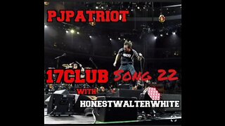 17Club Song 22 by HonestWalterWhite