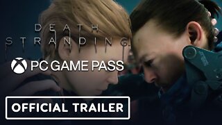 Death Stranding - Official PC Game Pass Announcement Trailer