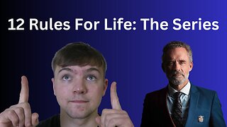 New Series Introduction - 12 Rules For Life by Jordan Peterson