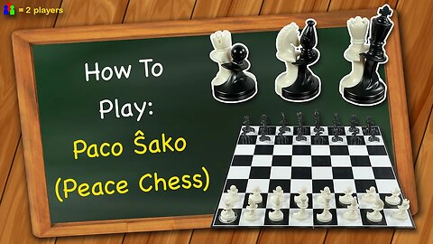 How to play Paco Ŝako (Peace Chess)