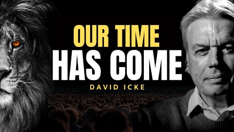 The Whole World Will Hear Us | David Icke