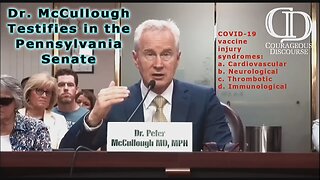 Dr Peter McCullough Testifies In The Pennsylvania Senate About Covid Vaccine Injuries