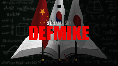 05.26.24 THE DEFMIKE STREAM #587