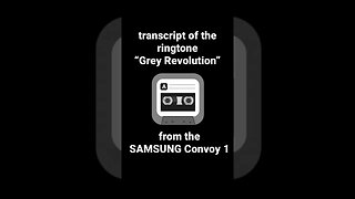 Grey Revolution - Ringtone Transcript