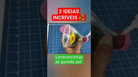 2 IDEIAS incríveis Lembrancinhas de GARRAFA PET ♻️ Me segue para mais dicas. ❤️🌷 #shorts