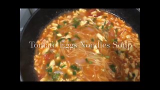 Tomatoes Eggs Noodles Soup 西红柿鸡蛋面