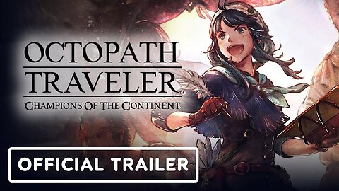 Octopath Traveler: Champions of the Continent - Official Hammy Trailer