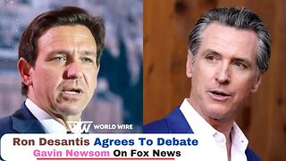 Ron Desantis Agrees To Debate Gavin Newsom On Fox News-World-Wire