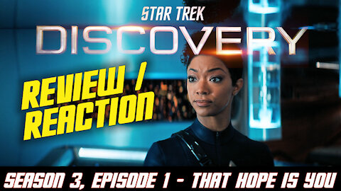 Star Trek Discovery, Season 3, Episode 1, First Reaction & Review