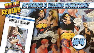 Wullie Reviews DC Heroes & Villains Collection #4 Wonder Woman!