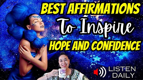 Best Affirmations To Inspire Hope And Confidence (Audio Bible Verses)