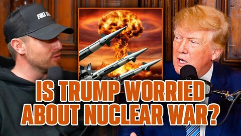 BLAZE TV SHOW 3/12/2022 - Is Donald Trump Worried About Nuclear War?