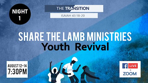 Youth Revival LIVE 2021: The Transition - Share The Lamb TV