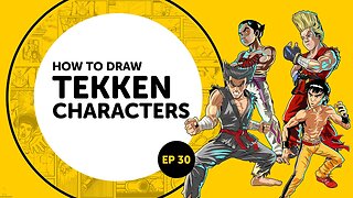How to Draw Tekken Characters ep30