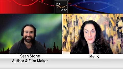Mel K With Author & Film Maker Sean Stone On Hidden History, The Deep State & Fighting Back 4-6-22