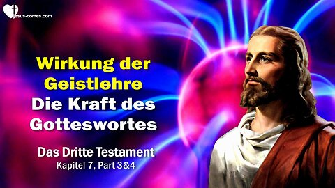 Die Kraft des Gotteswortes... Jesus erklärt Wirkung der Geistlehre ❤️ 3. Testament Kapitel 7-2