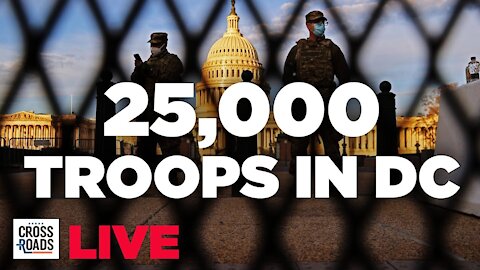 Live Q&A: Troops In Washington DC Grows to 25,000; Mike Lindell's Trump Meeting Notes Photographed