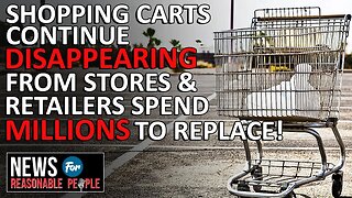 Shopping carts keep disappearing from stores