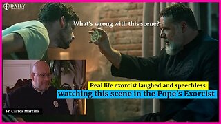 The Exorcist Fr. Carlos Martins: What's wrong with this scene in the Pope's Exorcist?