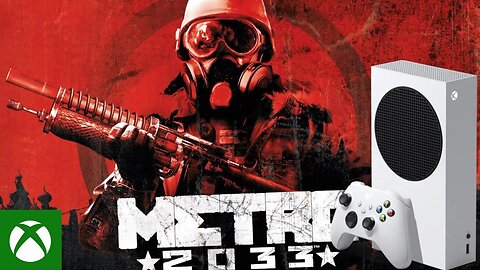 Jogando METRO 2033: REDUX no Xbox Series S (FPS Boost 120 FPS)