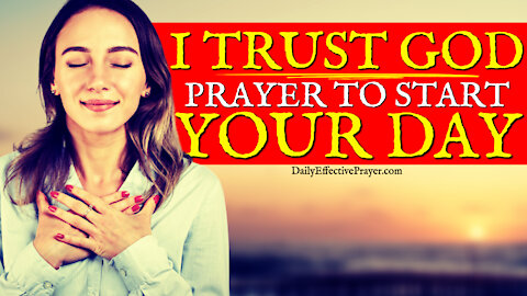 Begin Your Day With This Prayer | God Loves You | Daily Morning Prayer