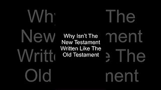 Why Isn’t The New Testament Written Like The Old Testament #shorts