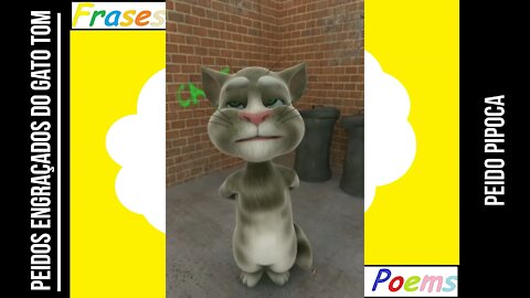 Peidos engraçados do gato tom: Peido pipoca, quando sentir o cheiro no ar... [Frases e Poemas]