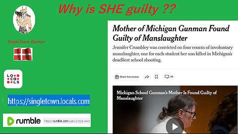 Mother of Michigan Gunman Found Guilty of Manslaughter WHY ?