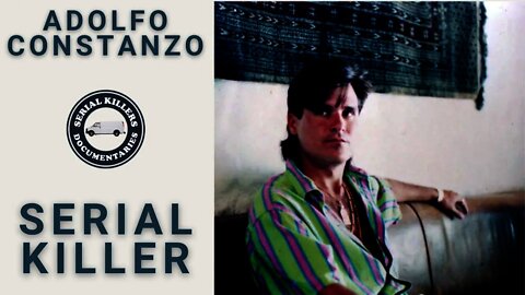 Serial Killer: Adolfo "El Padrino" Constanzo - Full Documentary