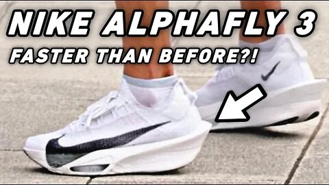 NIKE ALPHAFLY 3 - NEW AND IMPROVED?!