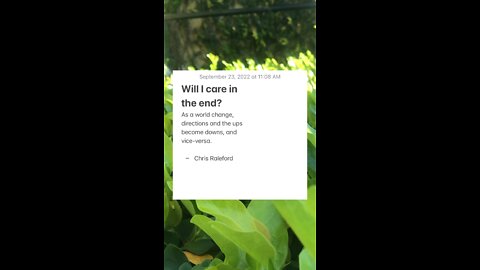 Will I care in the end? - September 23, 2022