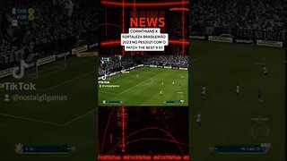 CORINTHIANS X FORTALEZA BRASILEIRÃO 2023 NO PES2021 COM PATCH DA THE BEST 9.9.1 #games #gaming