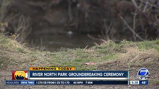 Groundbreaking today for River North Park