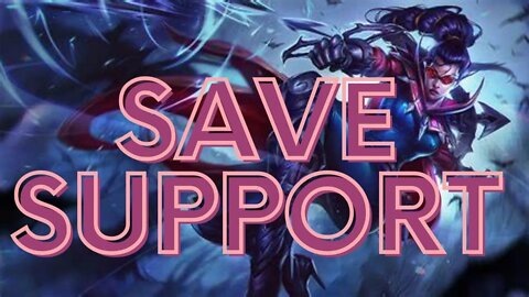 Saving My Support lol- League Of Legends