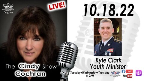 10.18.22 - Kyle Clark, Youth Minister at the Conroe Church of Christ - The Cindy Cochran Show