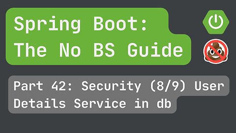 Spring Boot pt. 42 Security (8/9) User Details Service in Database