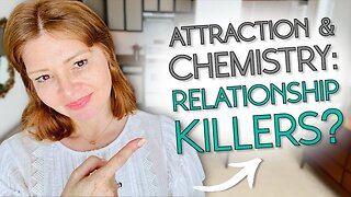 Attraction & Chemistry Can Ruin Your Chances Of A Happy Relationship IF…