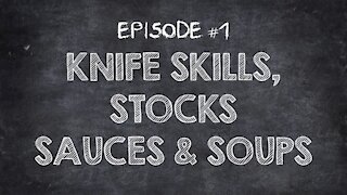 Cuisinart Culinary School Episode #1 - Knife Skills, Stock, Sauces, and Soups