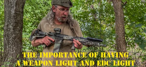 The Importance of having a Weapons Light and EDC Light