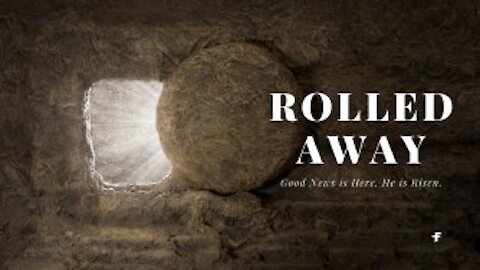 Rolled Away: Easter 2021