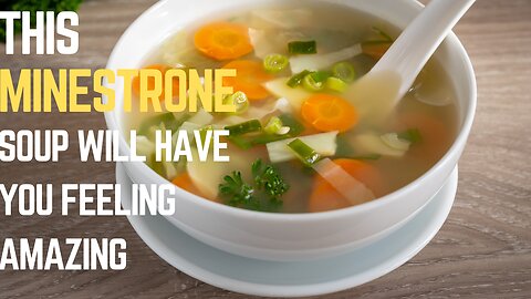 How to make Minestrone soup and enjoy it at the same time