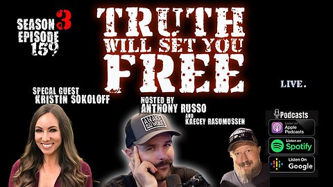 Truth Will Set You Free EP 159