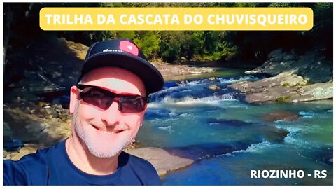 🟢CASCATA DO CHUVISQUEIRO EM RIOZINHO RS | parte baixa e trilha ao topo #campingrs #cascata #trilhas