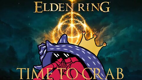 [ELDEN RING #1] Eldumb Ring stream! [TIME TO CRAB!]
