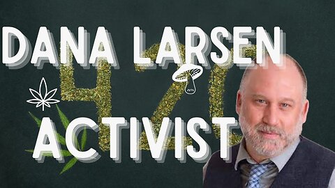 Dana Larsen Activist