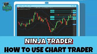 Ninja Trader Feature Video Lesson" How to use Chart Trader"