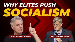 Shocking Truth about Why Elites Push Socialism | Lance Wallnau