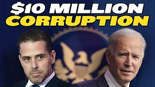 $10 Million Biden Family Corruption?