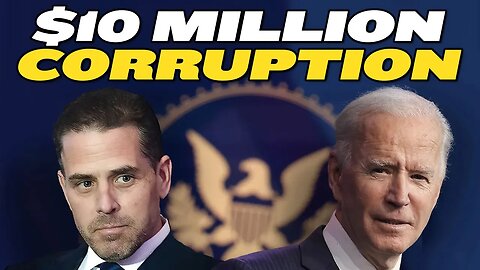 $10 Million Biden Family Corruption?